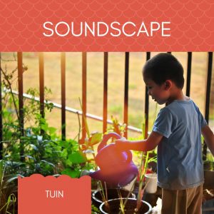 Soundscape met geluiden uit de tuin. Met link naar de YouTube video.